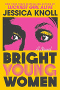 Bright Young Women: A Novel cover image
