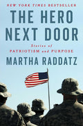 The Hero Next Door: Stories of Patriotism and Purpose cover image