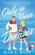 Only in Your Dreams: A Novel (Volume 1) (Oakwood Bay) cover image
