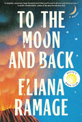 To the Moon and Back: A Novel cover image