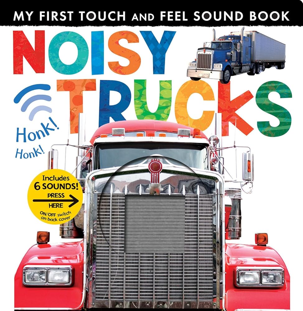 Noisy Trucks: Includes 6 Sounds and an On/Off Switch on the Back Cover! (My First) cover image