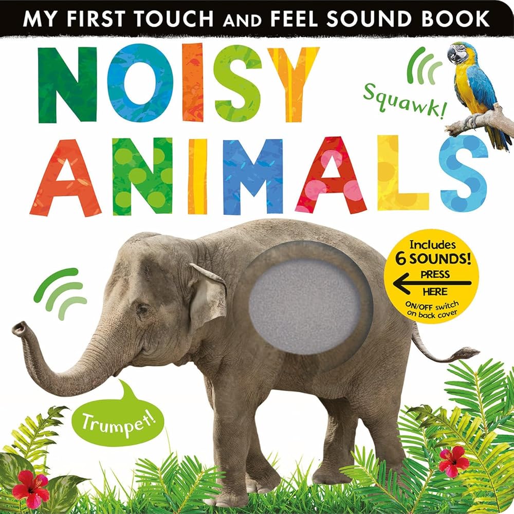 Noisy Animals: Includes 6 Sounds and an On/Off Switch on the Back Cover! (My First) cover image