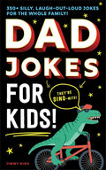 Dad Jokes for Kids: A Silly, Laugh-Out-Loud Book for Family Game Night with 250+ Clean Jokes (white elephant gag gifts for kids) (Ultimate Silly Joke Books for Kids) cover image