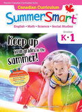 Canadian Curriculum SummerSmart K-1: Refresh skills learned in kindergarten and prepare for Grade 1 (Popular Canadian Curriculum Series, 1) cover image