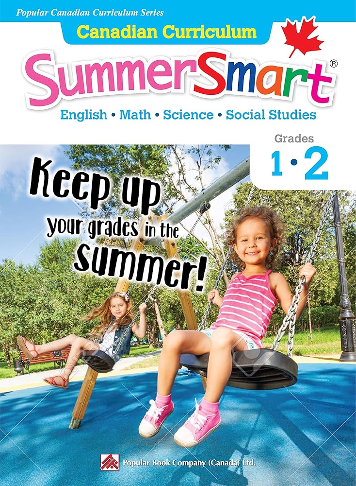 Canadian Curriculum SummerSmart 1-2: Refresh skills learned in Grade 1 and prepare for Grade 2 (Popular Canadian Curriculum Series, 2) cover image
