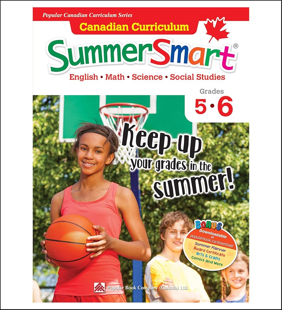 Canadian Curriculum SummerSmart 5-6: Refresh skills learned in Grade 5 and prepare for Grade 6 (Popular Canadian Curriculum Series, 6) cover image