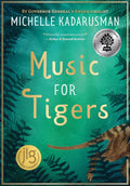 Music for Tigers (The Tiger Trilogy, 1) cover image