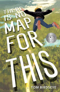 There Is No Map for This cover image