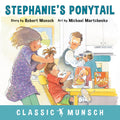 Stephanie's Ponytail (Classic Munsch) cover image