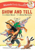 Show and Tell Early Reader (Munsch Early Readers) cover image