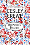 Her Mother's Daughter (Lesley Crewe Classics) cover image