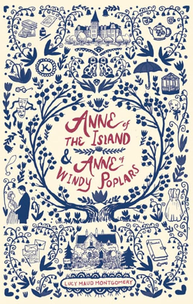 Anne of the Island & Anne of Windy Poplars (L. M. Montgomery Kindred Classics, 2) cover image