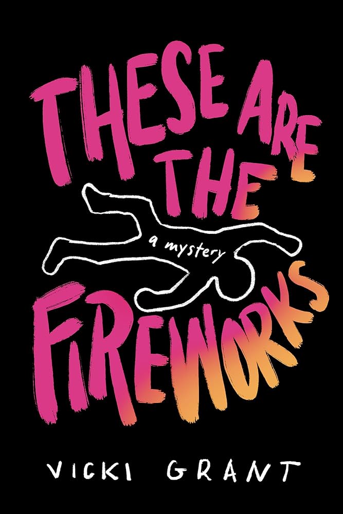 These Are the Fireworks cover image