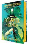 The Poisoned King (Impossible Creatures #2) cover image