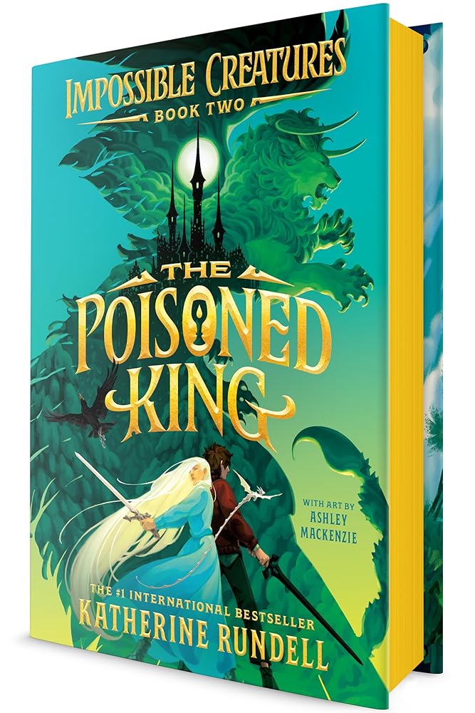 The Poisoned King (Impossible Creatures #2) cover image