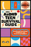The AuDHD Teen Survival Guide: Develop Self-Knowledge, Confidence, and Thrive as an AuDHDer! cover image