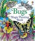 Bugs Magic Painting Book: A Water Paint Activity About 16 Bugs for Children (Ages 4-7) - Practice Pen Control cover image
