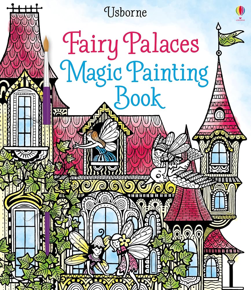 Fairy Palaces Magic Painting Book: A Water Activity for Kids (Ages 5-8) – 16 Beautifully Detailed Scenes Transform cover image