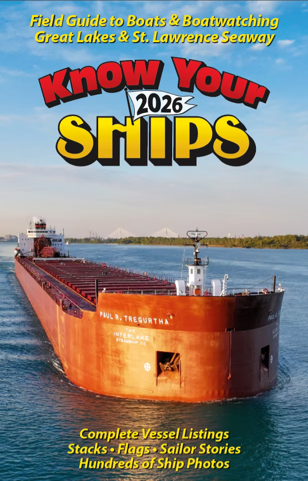 KNOW YOUR SHIPS 2026: Field Guide to Boats & Boatwatching on the Great Lakes & St. Lawrence Seaway