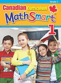Canadian Curriculum MathSmart 1: A concise Grade 1 math workbook packed with practice, explanations, and tips (Popular Canadian Curriculum Series) cover image