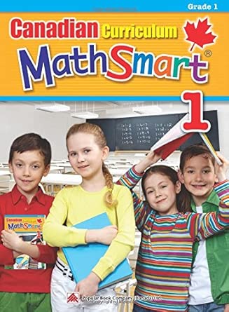 Canadian Curriculum MathSmart 1: A concise Grade 1 math workbook packed with practice, explanations, and tips (Popular Canadian Curriculum Series) cover image