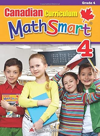 Canadian Curriculum MathSmart 4: A concise Grade 4 math workbook packed with practice, explanations, and tips (Popular Canadian Curriculum Series) cover image