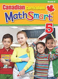 Canadian Curriculum MathSmart 5: A concise Grade 5 math workbook packed with practice, explanations, and tips (Popular Canadian Curriculum Series) cover image
