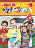 Canadian Curriculum MathSmart 6: A concise Grade 6 math workbook packed with practice, explanations, and tips (Popular Canadian Curriculum Series) cover image