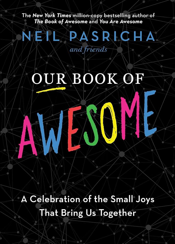 Our Book of Awesome: A Celebration of the Small Joys That Bring Us Together cover image