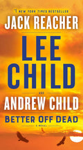 Better Off Dead: A Jack Reacher Novel cover image