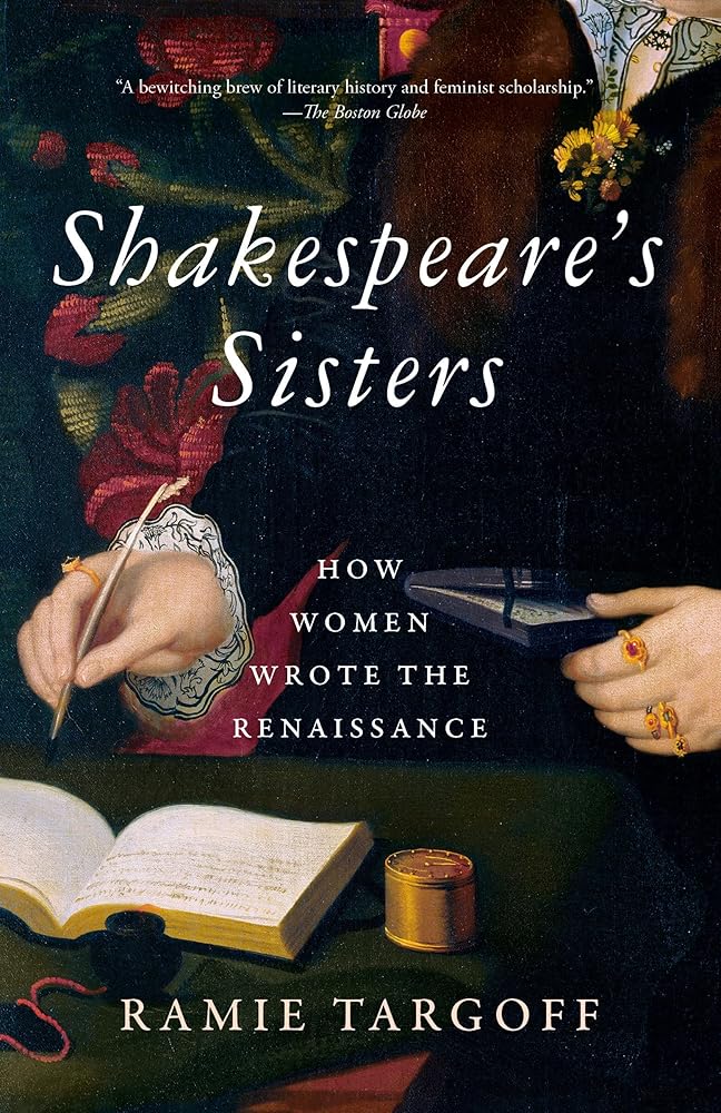 Shakespeare's Sisters: How Women Wrote the Renaissance cover image