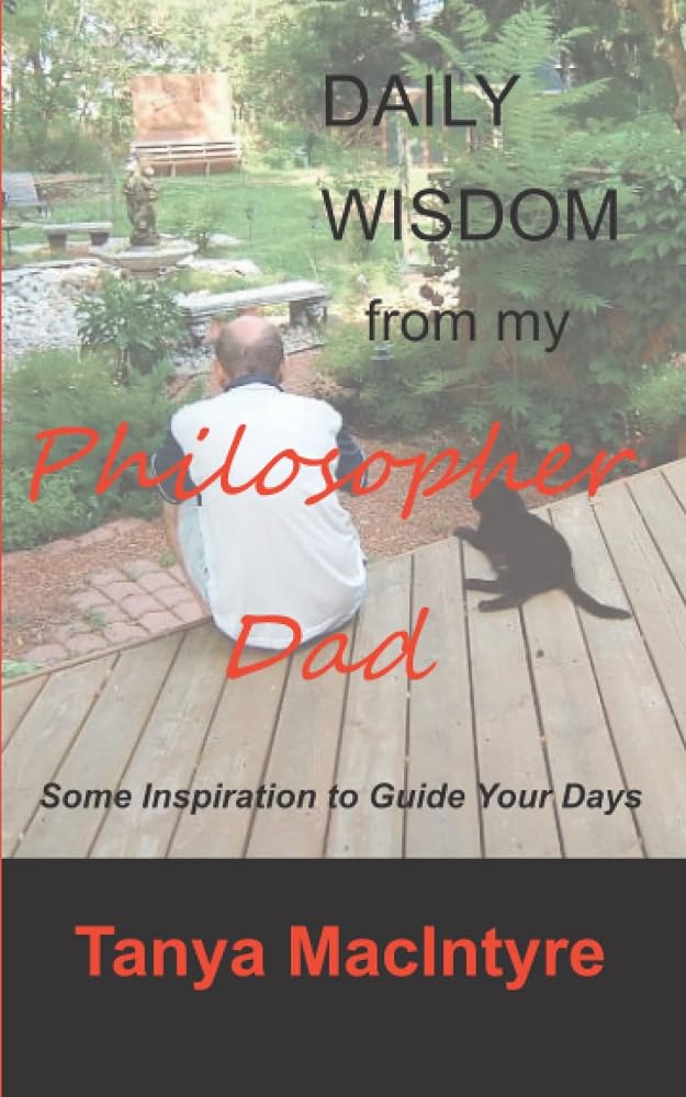 Daily Wisdom from my Philosopher Dad: Some Inspiration to Guide Your Days cover image