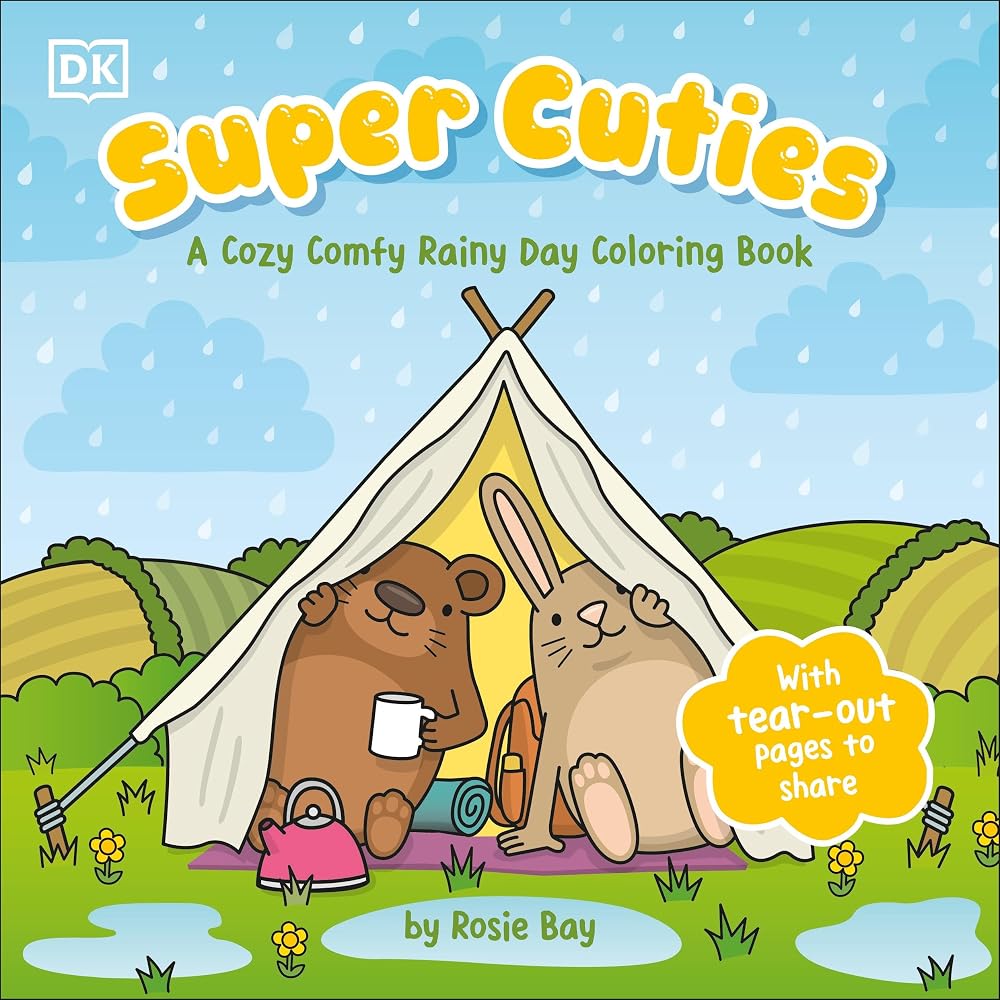 Super Cuties: A Cozy Comfy Rainy Day Coloring Book: With Tear-Out Pages to Share cover image