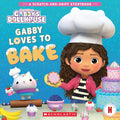 Gabby's Dollhouse: Gabby Loves to Bake (A Scratch-and-Sniff Storybook) cover image
