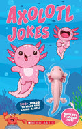 Axolotl Jokes: 200+ Jokes to Make You Laugh-a-Lotl! cover image