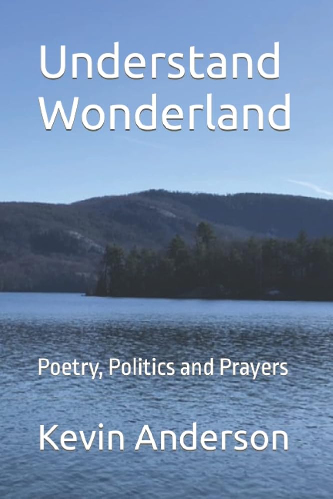 Understand Wonderland: Poetry, Politics and Prayers cover image