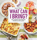 Taste of Home What Can I Bring? Vol. 2: 300 Plus Recipes for Potlucks Bake Sales and Gatherings (Taste of Home Entertaining & Potluck) cover image