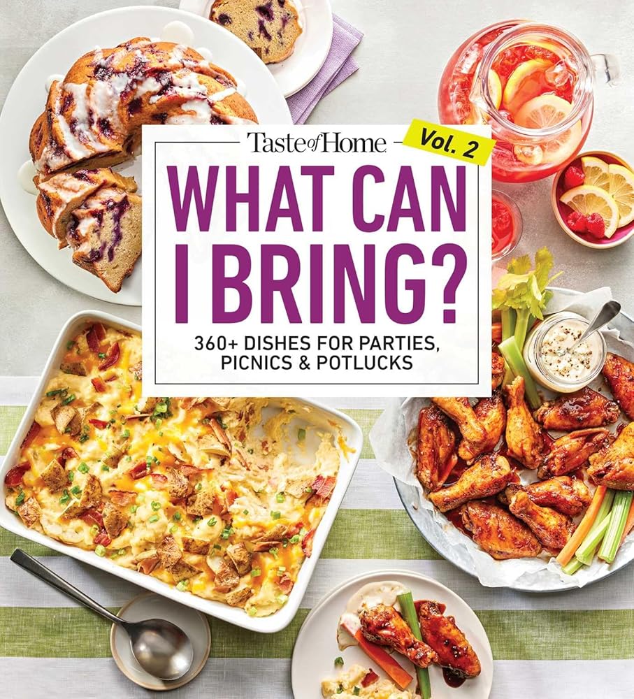 Taste of Home What Can I Bring? Vol. 2: 300 Plus Recipes for Potlucks Bake Sales and Gatherings (Taste of Home Entertaining & Potluck) cover image