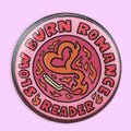 Slow Burn Reader Button