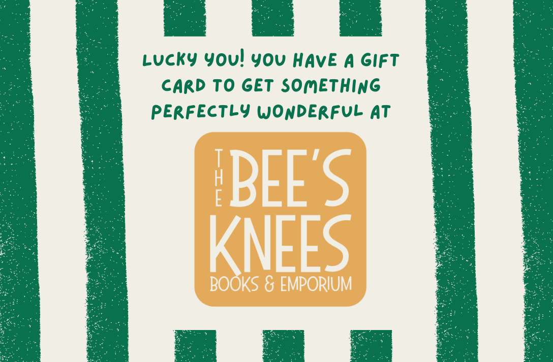 The Bee’s Knees Books & Emporium Gift Card