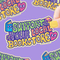 Support Your Local Bookstore- Vinyl Sticker