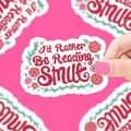 I'd Rather Read Smut- Vinyl Sticker