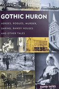 Gothic Huron by David Yates