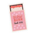 Slow Burn Book- Sticker