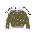 Thank’s it’s Thrifted- Sticker