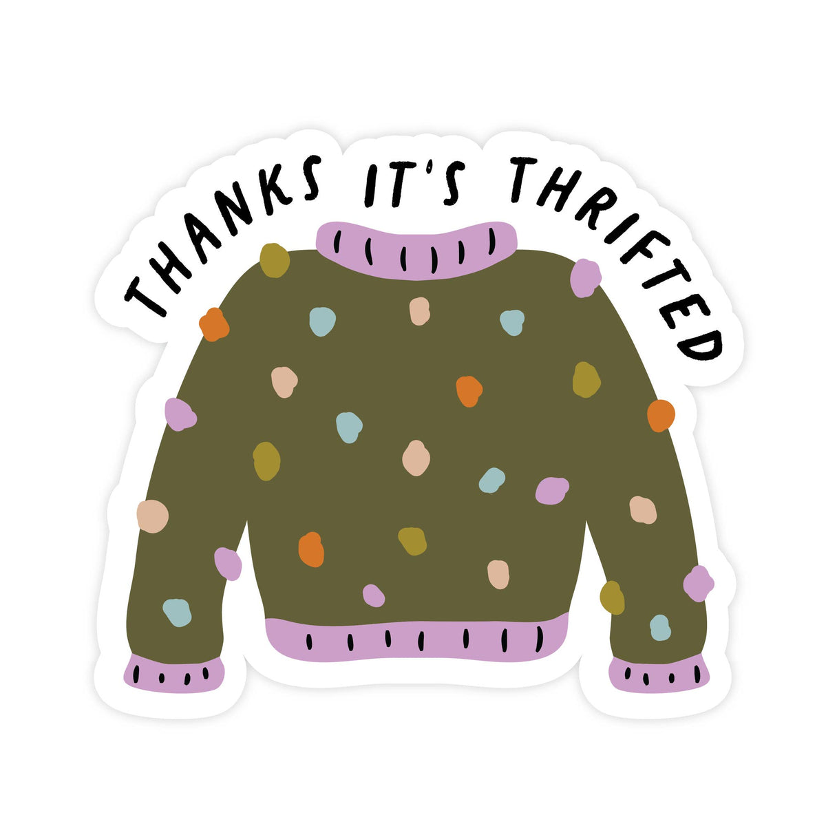 Thank’s it’s Thrifted- Sticker
